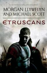 Etruscans by Morgan Llywelyn Paperback Book