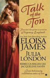 Talk of the Ton by Eloisa James Paperback Book