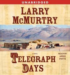 Telegraph Days by Larry McMurtry Paperback Book