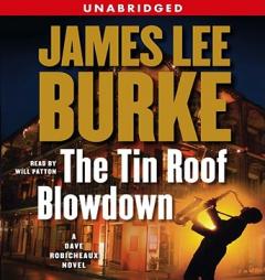 The Tin Roof Blowdown: A Dave Robicheaux Novel by James Lee Burke Paperback Book