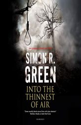 Into the Thinnest of Air: An Ishmael Jones Mystery (The Ishmael Jones Series, 5) by Simon R. Green Paperback Book