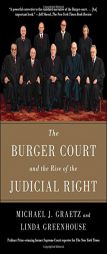 The Burger Court and the Rise of the Judicial Right by Michael J. Graetz Paperback Book