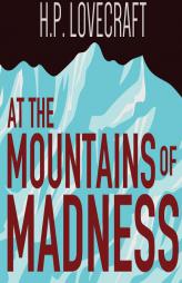 At the Mountains of Madness by H. P. Lovecraft Paperback Book