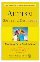 Autism Spectrum Disorders: What Every Parent Needs to Know by American Academy of Pediatrics Paperback Book