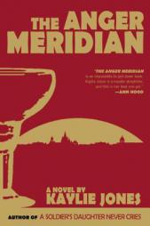 The Anger Meridian by Kaylie Jones Paperback Book