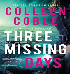 Three Missing Days (The Pelican Harbor Series) by Colleen Coble Paperback Book