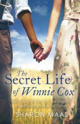 The Secret Life of Winnie Cox: Slavery, forbidden love and tragedy - spellbinding historical fiction by Sharon Maas Paperback Book