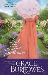 The Last True Gentleman by Grace Burrowes Paperback Book