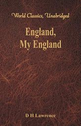 England, My England (World Classics, Unabridged) by D. H. Lawrence Paperback Book
