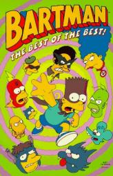 Bartman: The Best of the Best! by Matt Groening Paperback Book