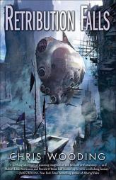 Retribution Falls by Chris Wooding Paperback Book