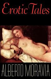 Erotic Tales by Alberto Moravia Paperback Book