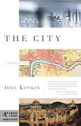 The City: A Global History (Modern Library Chronicles) by Joel Kotkin Paperback Book