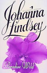 Paradise Wild by Johanna Lindsey Paperback Book