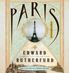 Paris: The Novel by Edward Rutherfurd Paperback Book