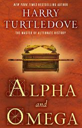Alpha and Omega by Harry Turtledove Paperback Book