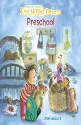The Night Before Preschool by Natasha Wing Paperback Book