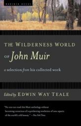 The Wilderness World of John Muir by John Muir Paperback Book