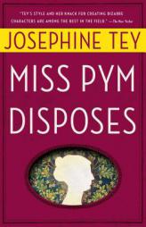 Miss Pym Disposes by Josephine Tey Paperback Book