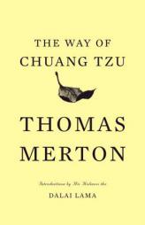 The Way of Chuang Tzu by Thomas Merton Paperback Book