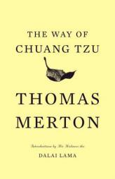 The Way of Chuang Tzu by Thomas Merton Paperback Book