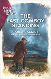 The Last Cowboy Standing (Cowboys of Holiday Ranch, 14) by Carla Cassidy Paperback Book