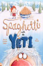 Spaghetti with the Yeti by Adam Guillain Paperback Book