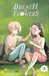 Breath of Flowers, Volume 1 by Caly Paperback Book