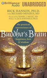 Buddha's Brain: The Practical Neuroscience of Happiness, Love & Wisdom by Richard Hanson Paperback Book