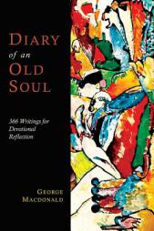 Diary of an Old Soul by George MacDonald Paperback Book
