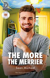 The More the Merrier (Dreamspun Desires) by Sean Michael Paperback Book