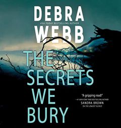 The Secrets We Bury by Debra Webb Paperback Book