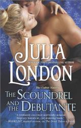 The Scoundrel and the Debutante by Julia London Paperback Book