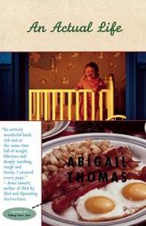 An ACTUAL LIFE by Abigail Thomas Paperback Book