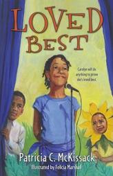 Loved Best (Ready-for-Chapters) by Patricia C. McKissack Paperback Book
