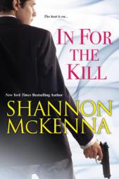 In for the Kill by Shannon McKenna Paperback Book