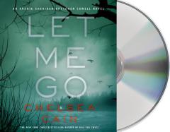 Let Me Go (Archie Sheridan & Gretchen Lowell) by Chelsea Cain Paperback Book