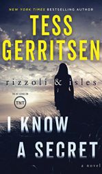 I Know a Secret (Rizzoli & Isles) by Tess Gerritsen Paperback Book