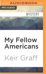My Fellow Americans by Keir Graff Paperback Book