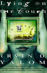 Lying on the Couch by Irvin D. Yalom Paperback Book
