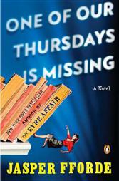 One of Our Thursdays Is Missing by Jasper Fforde Paperback Book