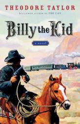Billy the Kid by Theodore Taylor Paperback Book