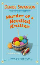 Murder of a Needled Knitter: A Scumble River Mystery by Denise Swanson Paperback Book