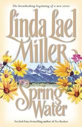 Springwater by Linda Lael Miller Paperback Book