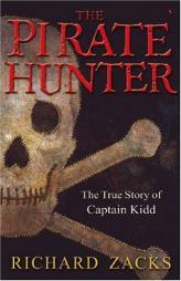 The Pirate Hunter: The True Story of Captain Kidd by Richard Zacks Paperback Book