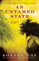 An Untamed State by Roxane Gay Paperback Book