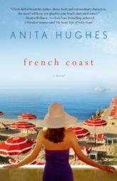 French Coast: A Novel by Anita Hughes Paperback Book