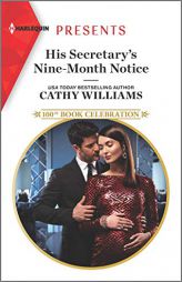 His Secretary's Nine-Month Notice by Cathy Williams Paperback Book