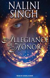 Allegiance of Honor (Psy/Changeling) by Nalini Singh Paperback Book