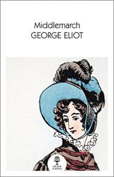 Middlemarch (Collins Classics) by George Eliot Paperback Book